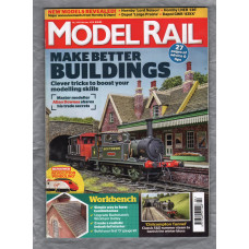 Model Rail - No.244 - February 2018 - `Make Better Buildings` - Bauer Media Group