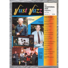 Just Jazz - the Traditional Jazz Magazine - Issue No.74 - June 2004 - `Spotlight On George Huxley` - Published by Just Jazz Magazine