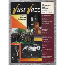 Just Jazz - the Traditional Jazz Magazine - Issue No.16 - August 1999 - `Spotlight On Micky Ashman` - Published by Just Jazz Magazine