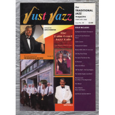 Just Jazz - the Traditional Jazz Magazine - Issue No.94 - February 2006 - `Spotlight On Butch Thompson` - Published by Just Jazz Magazine