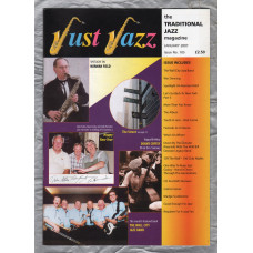 Just Jazz - the Traditional Jazz Magazine - Issue No.105 - January 2007 - `Spotlight On Norman Field` - Published by Just Jazz Magazine
