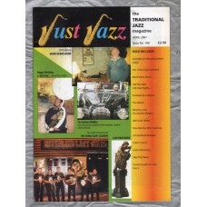 Just Jazz - the Traditional Jazz Magazine - Issue No.108 - April 2007 - `Spotlight On Mark Berresford` - Published by Just Jazz Magazine