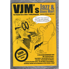 VJM`s Jazz & Blues Mart - Issue No.132 - Winter 2003 - `50th Anniversary Issue` - Published By Russ Shor and Mark Berresford