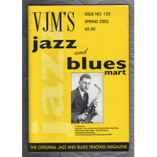 VJM`s Jazz & Blues Mart - Issue No.125 - Spring 2002 - `Jimmy Bertrand` - Published By Russ Shor and Mark Berresford