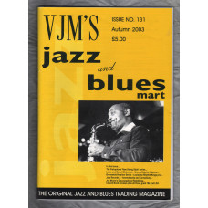 VJM`s Jazz & Blues Mart - Issue No.131 - Autumn 2003 - `Louis and Carroll Dickerson` - Published By Russ Shor and Mark Berresford