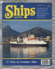 Ships Monthly - January 1992 - Vol 27 - No.1 - `25 Years of Container Ships` - Waterway Productions Limited