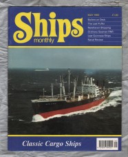 Ships Monthly - May 1993 - Vol 28 - No.5 - `Classic Cargo Ships` - Waterway Productions Limited
