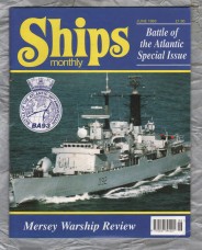 Ships Monthly - June 1993 - Vol 28 - No.6 - `Battle of the Atlantic Special` - Waterway Productions Limited