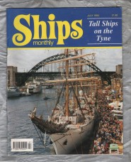 Ships Monthly - July 1993 - Vol 28 - No.7 - `Tall Ships on the Tyne` - Waterway Productions Limited