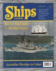 Ships Monthly - March 1997 - Vol 32 - No.3 - `Australian Warships in Colour` - Waterway Productions Limited