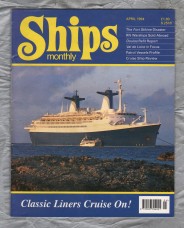 Ships Monthly - April 1994 - Vol 29 - No.4 - `The Fort Stikine Disaster` - Waterway Productions Limited