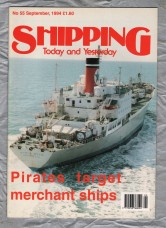 Shipping - Today and Yesterday - September 1994 - No.55 - `Pirates Target Merchant Ships` - HPC Publishing