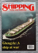 Shipping - Today and Yesterday - July 1997 - No.89 - `Glengyle: A Ship at War` - HPC Publishing