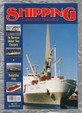 Shipping - Today and Yesterday - April 2001 - No.134 - `In Service Under Two Ensigns` - HPC Publishing