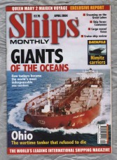 Ships Monthly - April 2004 - Vol 39 - No.4 - `Giants of the Ocean` - IPC Media Group