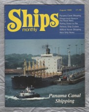 Ships Monthly - August 1989 - Vol 24 - No.8 - `Panama Canal Shipping` - Waterway Productions Limited