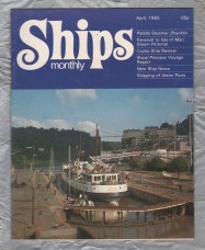 Ships Monthly - April 1985 - Vol 20 - No.4 - `Paddle Steamer Shanklin` - Waterway Productions Limited