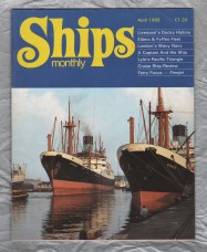 Ships Monthly - April 1988 - Vol 23 - No.4 - `Liverpool`s Docks History` - Waterway Productions Limited