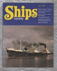 Ships Monthly - April 1986 - Vol 21 - No.4 - `Shell`s Classic Tankers` - Waterway Productions Limited