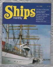 Ships Monthly - July 1986 - Vol 21 - No.7 - `Selandia at War` - Waterway Productions Limited