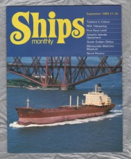 Ships Monthly - September 1988 - Vol 23 - No.9 - `Tankers in Colour` - Waterway Productions Limited