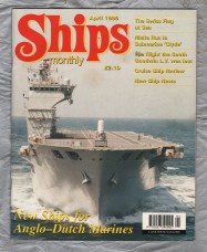 Ships Monthly - April 1999 - Vol 34 - No.4 - `Malta Run in Submarine `Clyde`` - Link House Magazines
