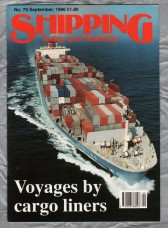 Shipping - Today and Yesterday - September 1996 - No.79 - `Voyages by Cargo Liners` - HPC Publishing