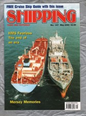 Shipping - Today and Yesterday - May 2002 - No.147 - `HMS Fearless: The End of an Era` - HPC Publishing