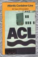 Information Brochure - `Atlantic Container Line - 20 Years of Innovation` - 1987 - Produced by Intermodal Forum