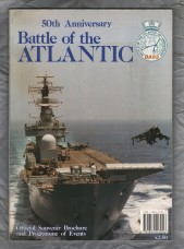 `50th Anniversary - Battle of the ATLANTIC` - Official Souvenir Brochure and Programme of Events - 1993 - Brodie Publishing Ltd