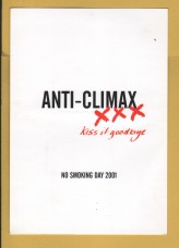 `Anti-Climax xxx, Kiss it Goodbye - No Smoking Day 2001` - Postally Unused - No Smoking Day Postcard.