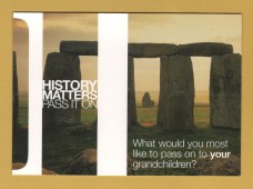 `History Matters, Pass It On - What Would You Most Like to Pass On to Your Grandchildren?`- Postally Unused - History Matters Postcard.