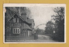 `PARK HOTEL & LODGE, DROITWICH`- Postally Used-1917 - Unknown Producer.