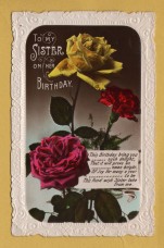 `To My Sister On Her Birthday` - Postally Unused (although message written to rear) - Producer Unknown Postcard.