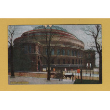 `Albert Hall, London` - Postally Used - Woolwich 26th August 1907 Postmark - Unknown Producer