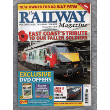 The Railway Magazine - Vol.160 No.1364 - November 2014 - `East Coast`s Tribute To Our Fallen Soldiers` - Published by Mortons Media Group Ltd