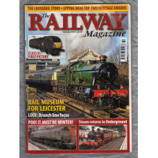 The Railway Magazine - Vol.159 No.1342 - February 2013 - `Steam returns to Underground` - Published by Mortons Media Group Ltd
