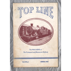 TOP LINE - Vol.8 No.1 - Spring 1987 - `Driver`s Memoirs` - Magazine of the Pontypool and Blaenavon Railway