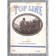 TOP LINE - Vol.10 No.1 - Spring 1989 - `Life In The Locomotive Works` - Magazine of the Pontypool and Blaenavon Railway