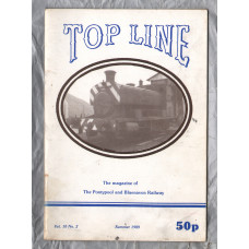 TOP LINE - Vol.10 No.2 - Summer 1989 - `Festival Trains To Ebbw Vale?` - Magazine of the Pontypool and Blaenavon Railway