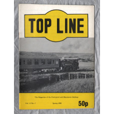 TOP LINE - Vol.11 No.1 - Spring 1990 - `Preservation Topics` - Magazine of the Pontypool and Blaenavon Railway