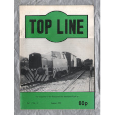 TOP LINE - Vol.13 No.2 - Summer 1992 - `The End of Black Lion Crossing Box` - Magazine of the Pontypool and Blaenavon Railway