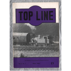 TOP LINE - Vol.15 No.4 - Winter 1994/5 - `Tintern`s Surviving Railway Bridge` - Magazine of the Pontypool and Blaenavon Railway