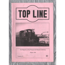 TOP LINE - Number 95 - Winter 2004 - `2004 Almanac` - Magazine of the Pontypool and Blaenavon Railway