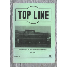 TOP LINE - Number 96 - June 2004 - `Wickham 6947` - Magazine of the Pontypool and Blaenavon Railway