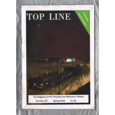 TOP LINE - Number 107 - Spring 2008 - `Llantarnam Abbey` - Magazine of the Pontypool and Blaenavon Railway