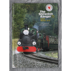 The Snowdon Ranger - Number 75 - Gaeaf/Winter 2012 - `From The Chair` - Published by The Welsh Highland Railway Society