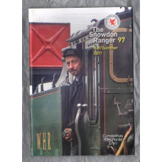 The Snowdon Ranger - Number 97 - Haf/Summer 2017 - `News From The Line` - Published by The Welsh Highland Railway Society