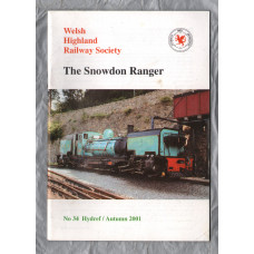 The Snowdon Ranger - Number 34 - Hydref/Autumn 2001 - `News From The Line` - Published by The Welsh Highland Railway Society
