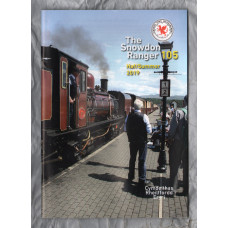 The Snowdon Ranger - Number 105 - Haf/Summer 2019 - `News From The Line` - Published by The Welsh Highland Railway Society